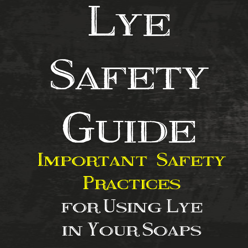 Lye Safety Guide